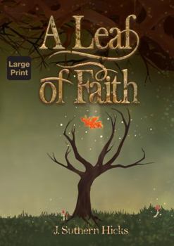 A Leaf of Faith (Messengers and Thieves) - Book #2 of the Messengers and Thieves