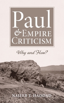 Hardcover Paul and Empire Criticism: Why and How? Book