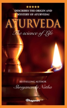 Paperback Ayurveda: By bestselling author Shreyananda Natha! Book