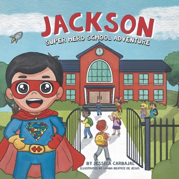 Paperback Jackson Super Hero School Adventure Book