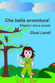 Paperback Che bella avventura! [Italian] Book