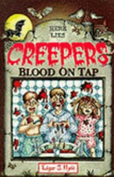 Paperback Blood on the Tap (Creepers) Book