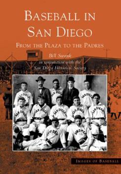 Paperback Baseball in San Diego: From the Plaza to the Padres Book