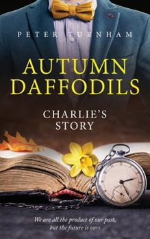 Paperback Autumn Daffodils - Charlie's Story Book