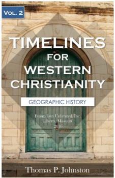 Paperback Timelines for Western Christianity, Vol 2, Geographic History Book