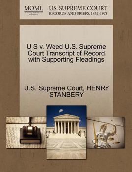 Paperback U S V. Weed U.S. Supreme Court Transcript of Record with Supporting Pleadings Book