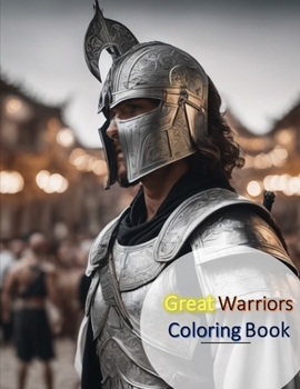 Paperback Great Warriors: Coloring Books Book
