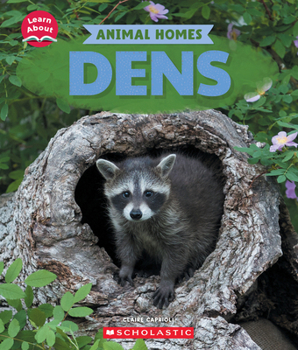 Paperback Dens (Learn About: Animal Homes) Book
