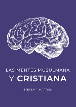 Paperback Las Mentes Musulmana y Cristiana [Spanish] Book