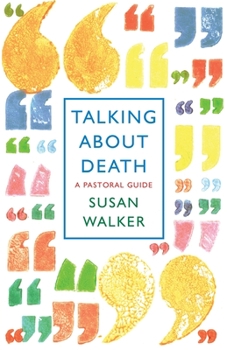 Paperback Talking about Death: A Pastoral Guide Book