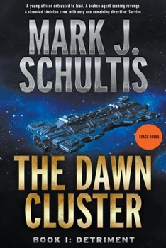 Paperback The Dawn Cluster I: Detriment Book