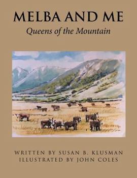 Paperback Melba and Me: Queens of the Mountain Book
