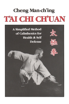 T'ai Chi Ch'uan: A Simplified Method of Calisthenics for Health