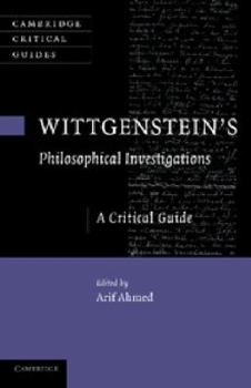 Wittgenstein's Philosophical Investigations: A Critical Guide - Book  of the Cambridge Critical Guides