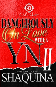 Paperback Dangerously In Love With A YN 2: The Finale Book