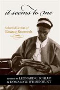 Paperback It Seems to Me: Selected Letters of Eleanor Roosevelt Book