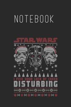 Notebook: Star Wars Darth Vader Lack Of Cheer Ugly Christmas Size Blank Pages Lined Journal Notebook with Black Cover Size 6in x 9in  x120 Pages for Kids or Men and Women