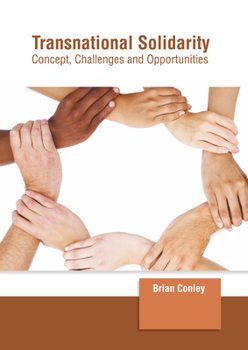 Hardcover Transnational Solidarity: Concept, Challenges and Opportunities Book