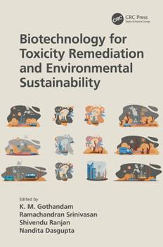 Hardcover Biotechnology for Toxicity Remediation and Environmental Sustainability Book