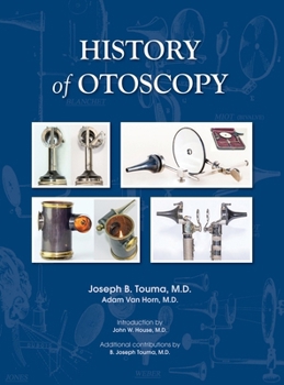 Hardcover HISTORY of OTOSCOPY Book