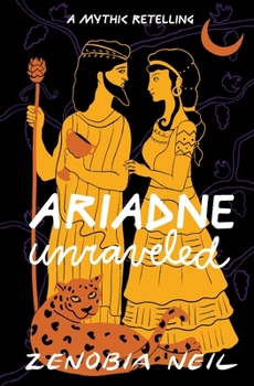 Paperback Ariadne Unraveled: A Mythic Retelling Book