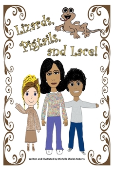 Paperback Lizards, Pigtails, and Lace! Book