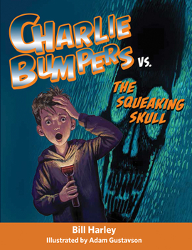 Hardcover Charlie Bumpers vs. the Squeaking Skull Book