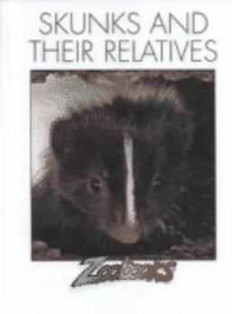 Hardcover Skunks and Their Relatives Book