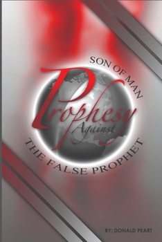 Paperback Son of Man Prophesy Against the False Prophet Book