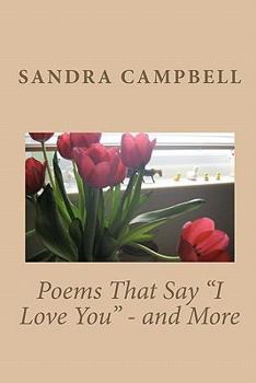 Paperback Poems That Say "I Love You" - and More Book