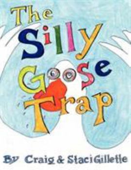 Paperback The Silly Goose Trap Book