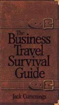 Paperback The Business Travel Survival Guide Book