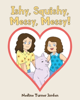 Paperback Ishy, Squishy, Messy, Messy! Book