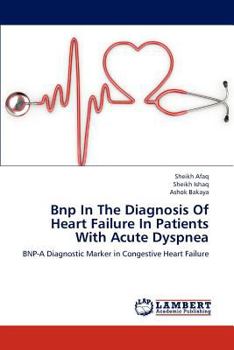 Paperback Bnp in the Diagnosis of Heart Failure in Patients with Acute Dyspnea Book