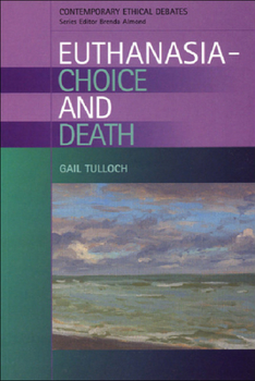 Hardcover Euthanasia - Choice and Death Book