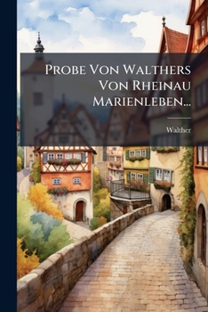 Paperback Probe Von Walthers Von Rheinau Marienleben... [German] Book