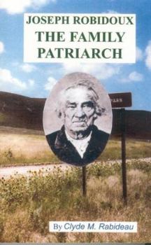Paperback Joseph Robidoux: The Family Patriarch Book