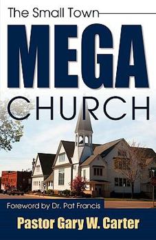 Paperback The Small Town Mega Church Book