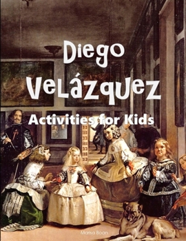 Paperback Diego Vel?zquez: Activities for Kids Book