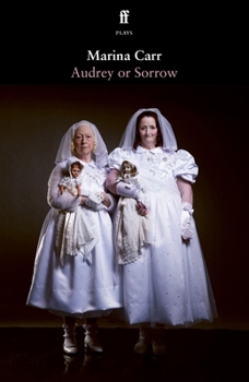 Paperback Audrey or Sorrow Book