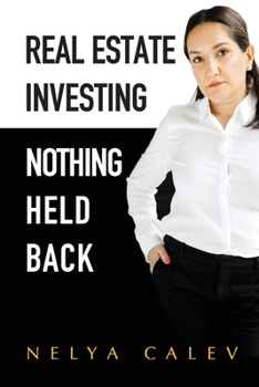 Paperback Real Estate Investing Nothing Held Back Book