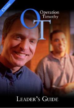 Paperback Operation Timothy Classic Leader's Guide: Leader's Guide (OT Classic) Book