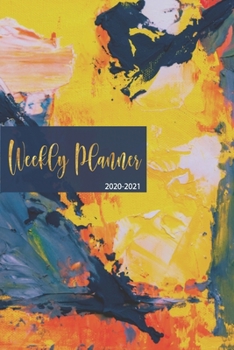 Weekly Planner 2020-2021: Your Weekly Planner for the Year January 2020-December 2021