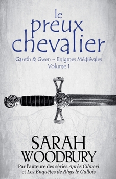 Le Preux Chevalier (Gareth & Gwen - Enigmes Médiévales)