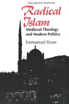 Paperback Radical Islam: Medieval Theology and Modern Politics, Enlarged Edition Book
