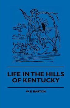 Paperback Life in the Hills of Kentucky Book