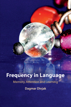 Paperback Frequency in Language: Memory, Attention and Learning Book