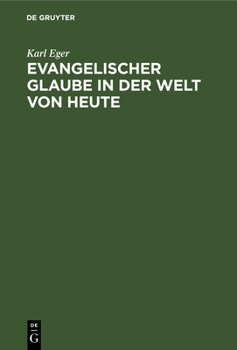 Hardcover Evangelischer Glaube in Der Welt Von Heute: Eine Einführung [German] Book