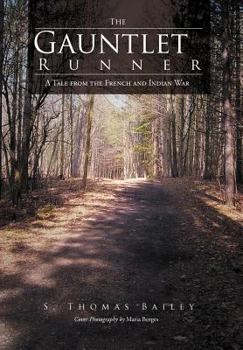 Hardcover The Gauntlet Runner: A Tale from the French and Indian War Book
