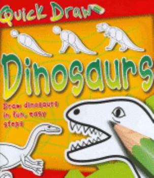 Paperback Dinosaurs (Quick Draw) (Quick Draw) Book